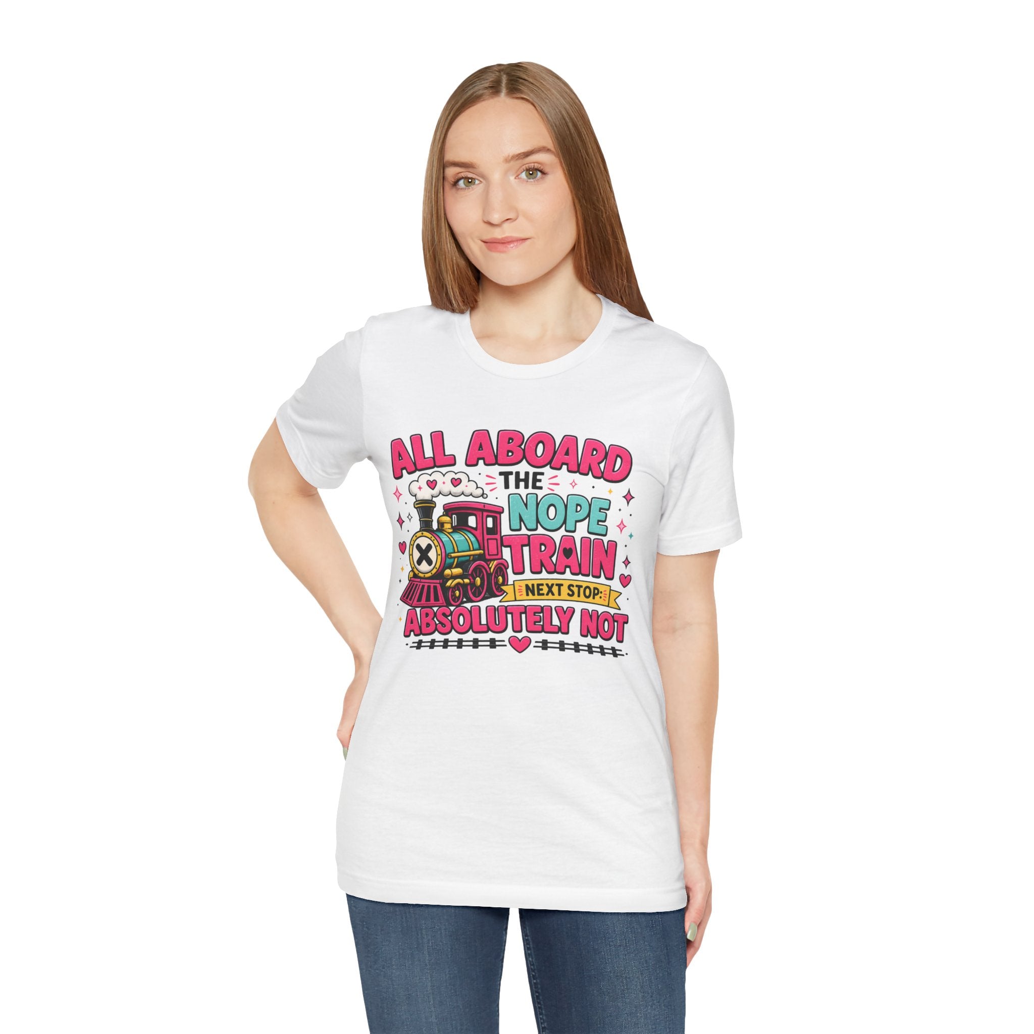 All Aboard the Nope Train Graphic Tee | Funny Teacher Shirt | Introvert Humor Shirt | Sarcastic Tee | Everyday Mood Shirt