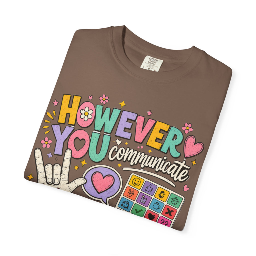 However I Communicate I'm Listening Shirt | AAC Teacher Shirt | Speech Language Pathologist Gift | Autism Acceptance Tee | Special Education Teacher Shirt | Inclusive Classroom Tee
