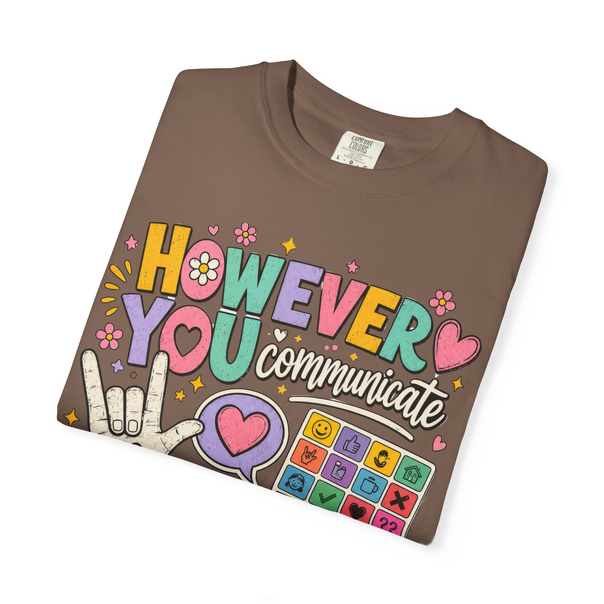 However I Communicate I'm Listening Shirt | AAC Teacher Shirt | Speech Language Pathologist Gift | Autism Acceptance Tee | Special Education Teacher Shirt | Inclusive Classroom Tee