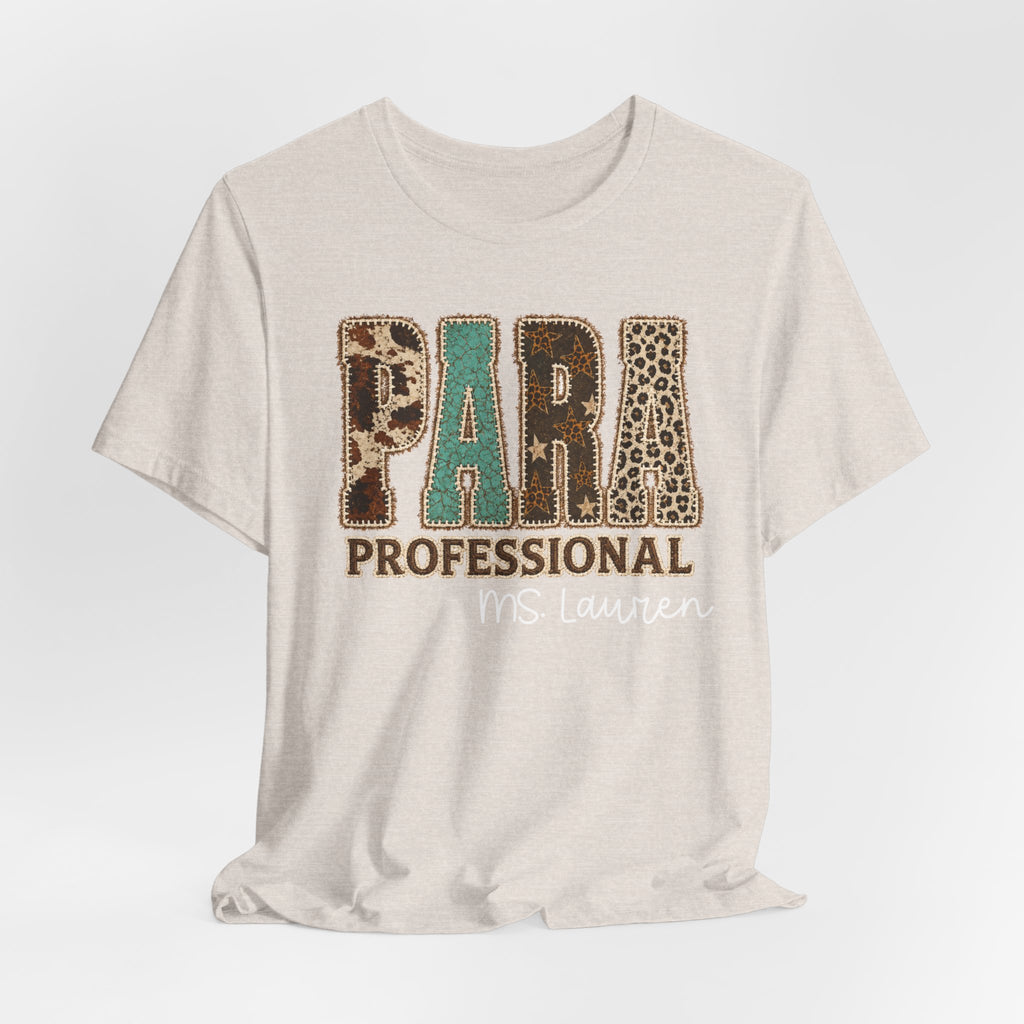 Personalized Para Professional Shirt | Custom Name Paraprofessional Tee | Faux Embroidered Appliqué Teacher Assistant Shirt |