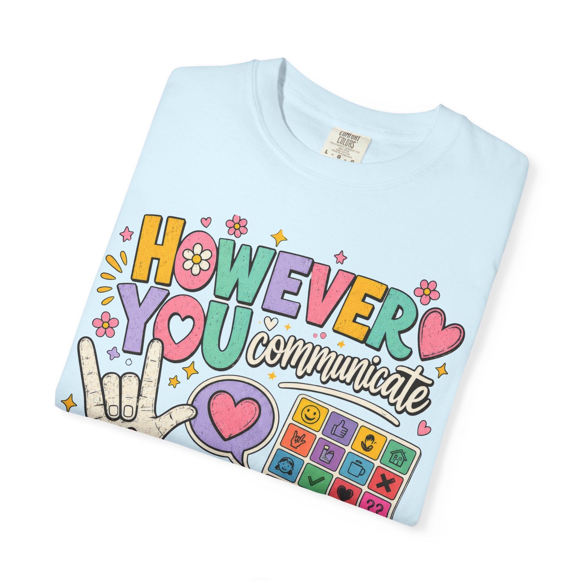 However I Communicate I'm Listening Shirt | AAC Teacher Shirt | Speech Language Pathologist Gift | Autism Acceptance Tee | Special Education Teacher Shirt | Inclusive Classroom Tee