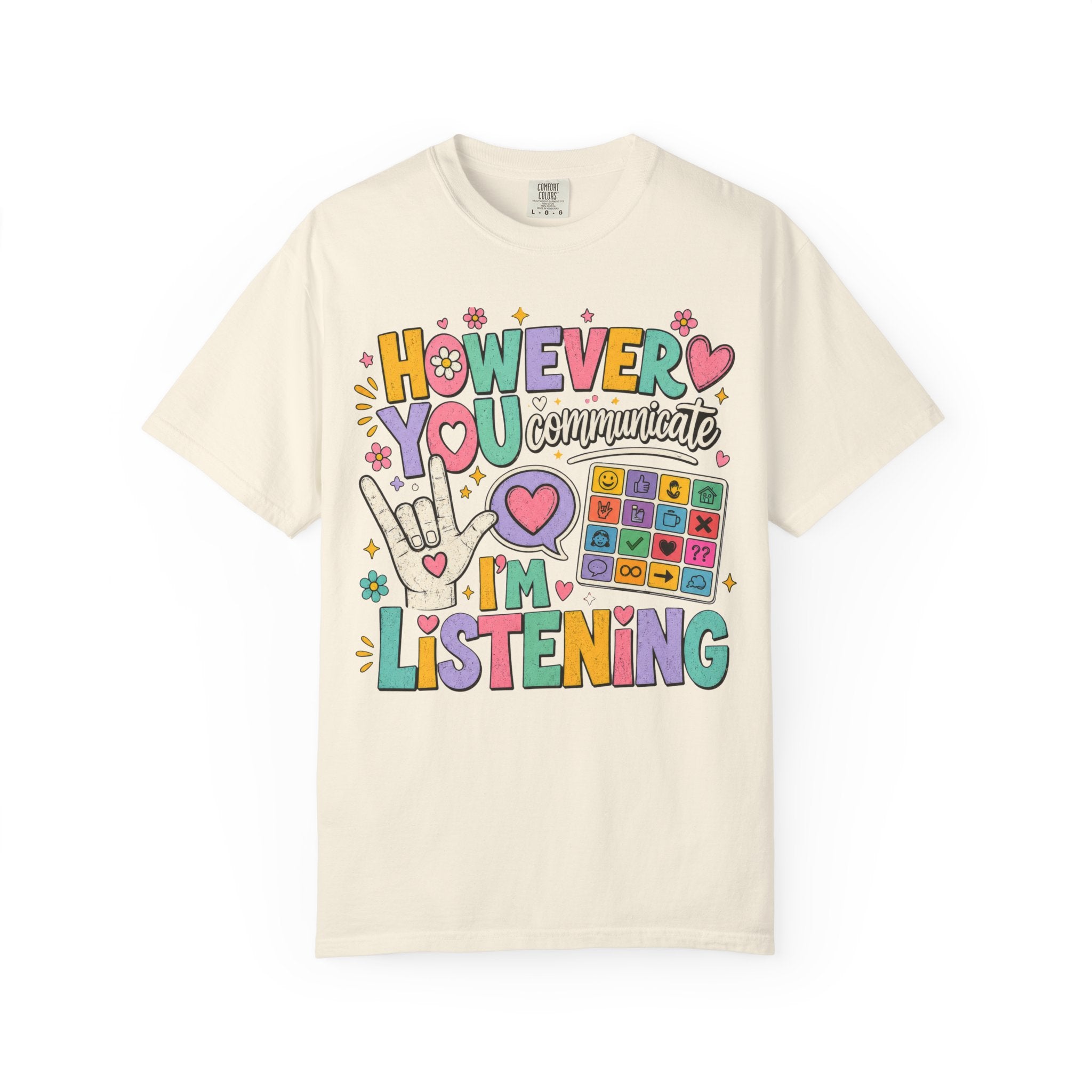 However I Communicate I'm Listening Shirt | AAC Teacher Shirt | Speech Language Pathologist Gift | Autism Acceptance Tee | Special Education Teacher Shirt | Inclusive Classroom Tee