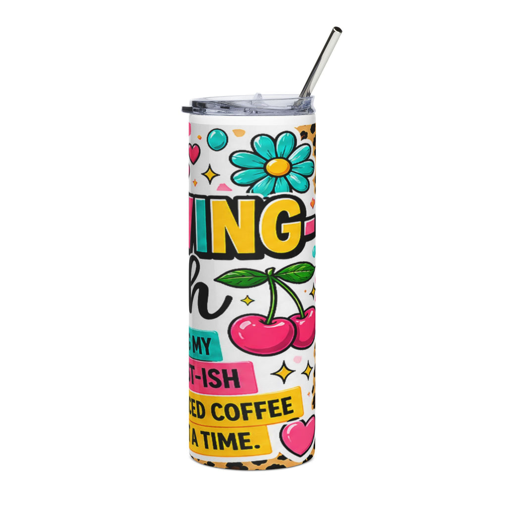Thriving-ish Stainless Steel Tumbler, 20oz