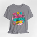 Teacher Recharge Mode Shirt