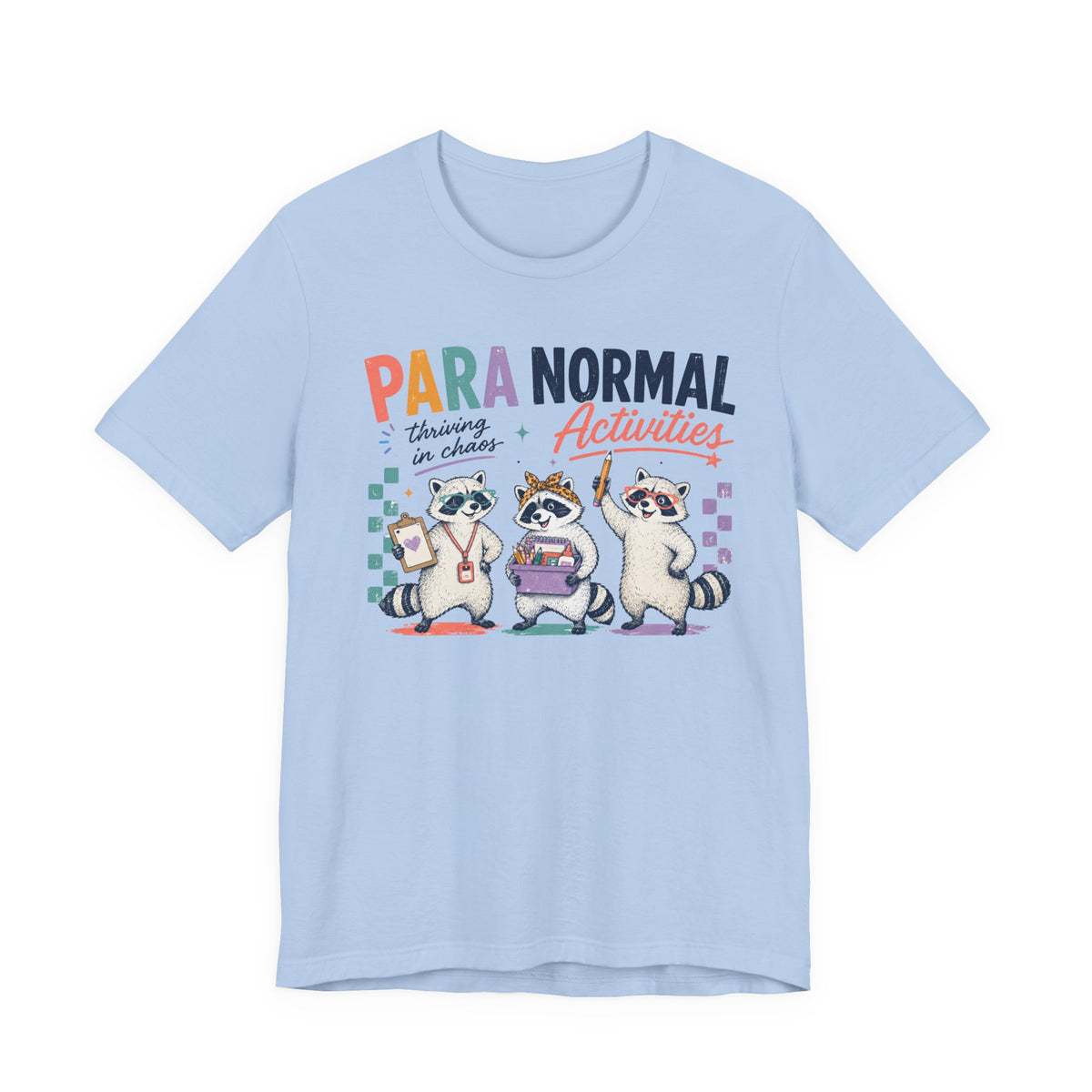 Para Normal Activities Shirt | Funny Paraprofessional Shirt