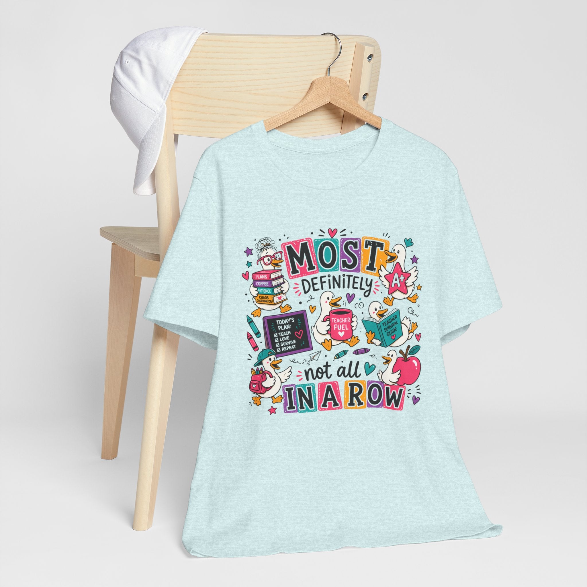 My Ducks Are Definitely Not In a Row Shirt | Funny Teacher Shirt