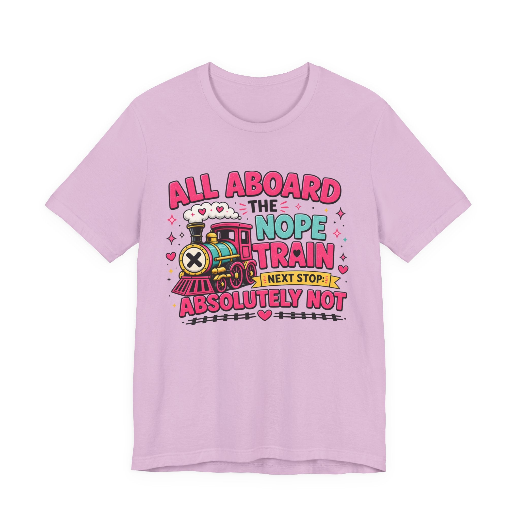 All Aboard the Nope Train Graphic Tee | Funny Teacher Shirt | Introvert Humor Shirt | Sarcastic Tee | Everyday Mood Shirt