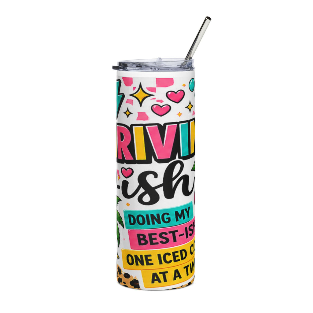 Thriving-ish Stainless Steel Tumbler, 20oz