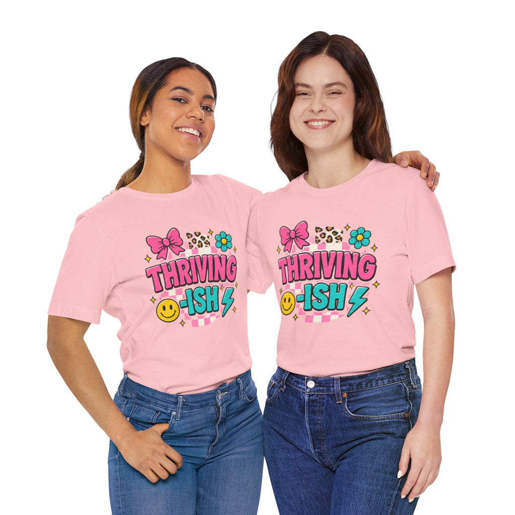 Thriving-ish Shirt