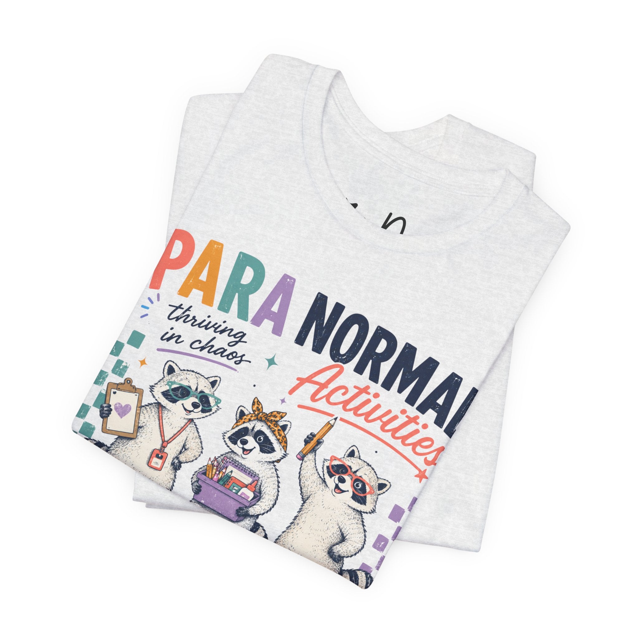 Para Normal Activities Shirt | Funny Paraprofessional Shirt