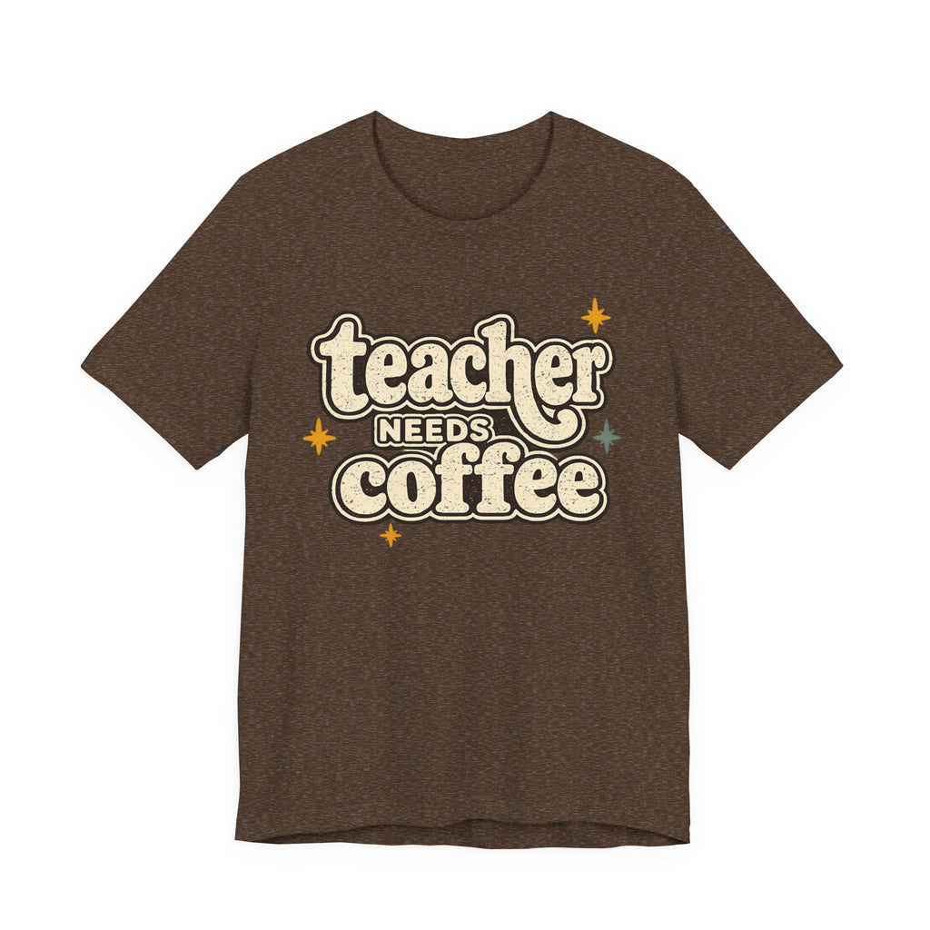 Teacher Needs Coffee Shirt | Bella+Canvas 3001 Graphic Tee | Coffee Lover Gift | Retro Teacher Tee