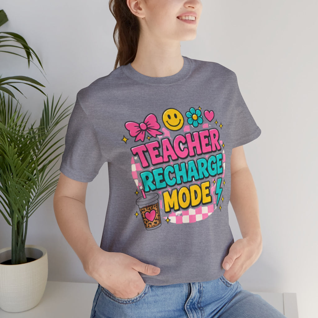 Teacher Recharge Mode Shirt
