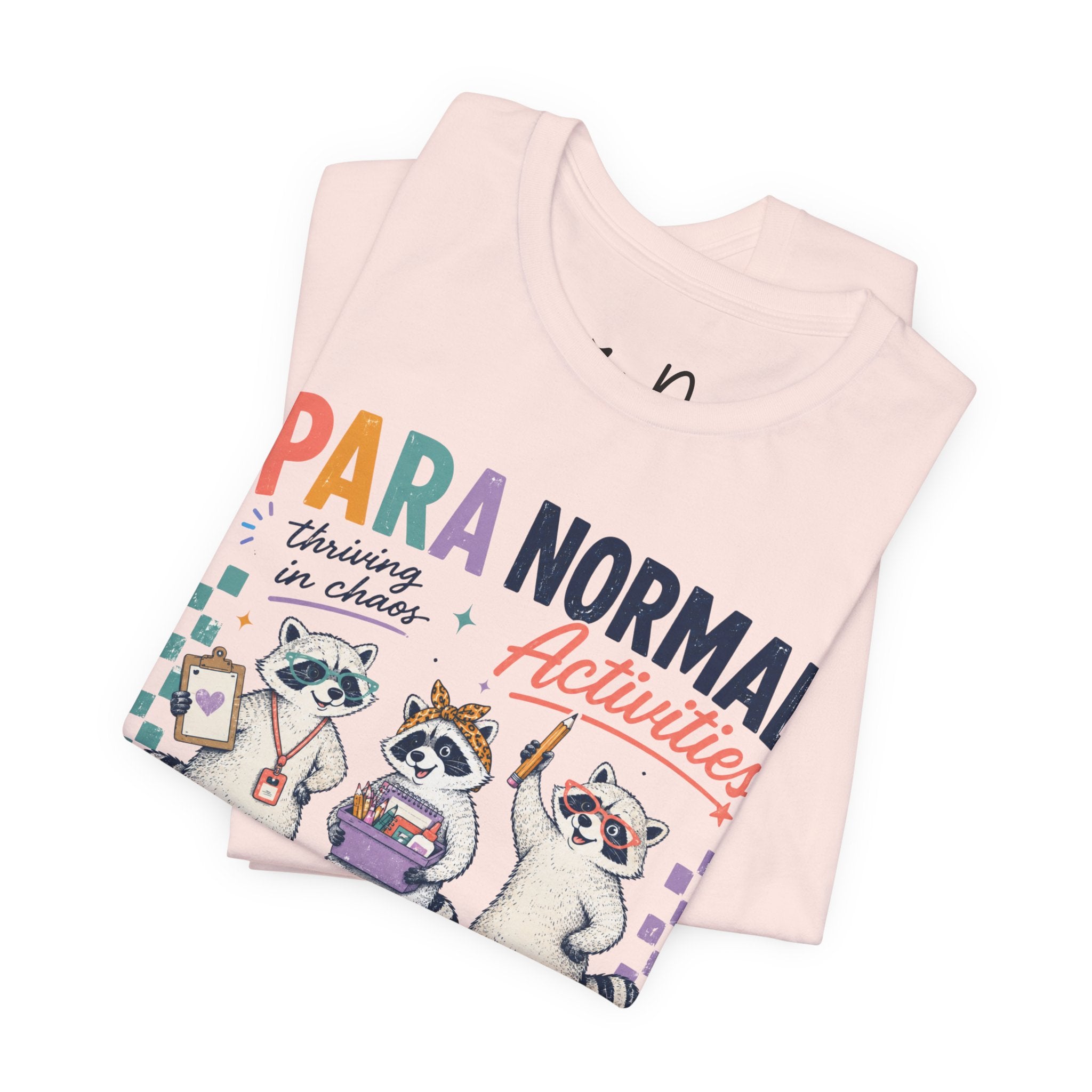 Para Normal Activities Shirt | Funny Paraprofessional Shirt