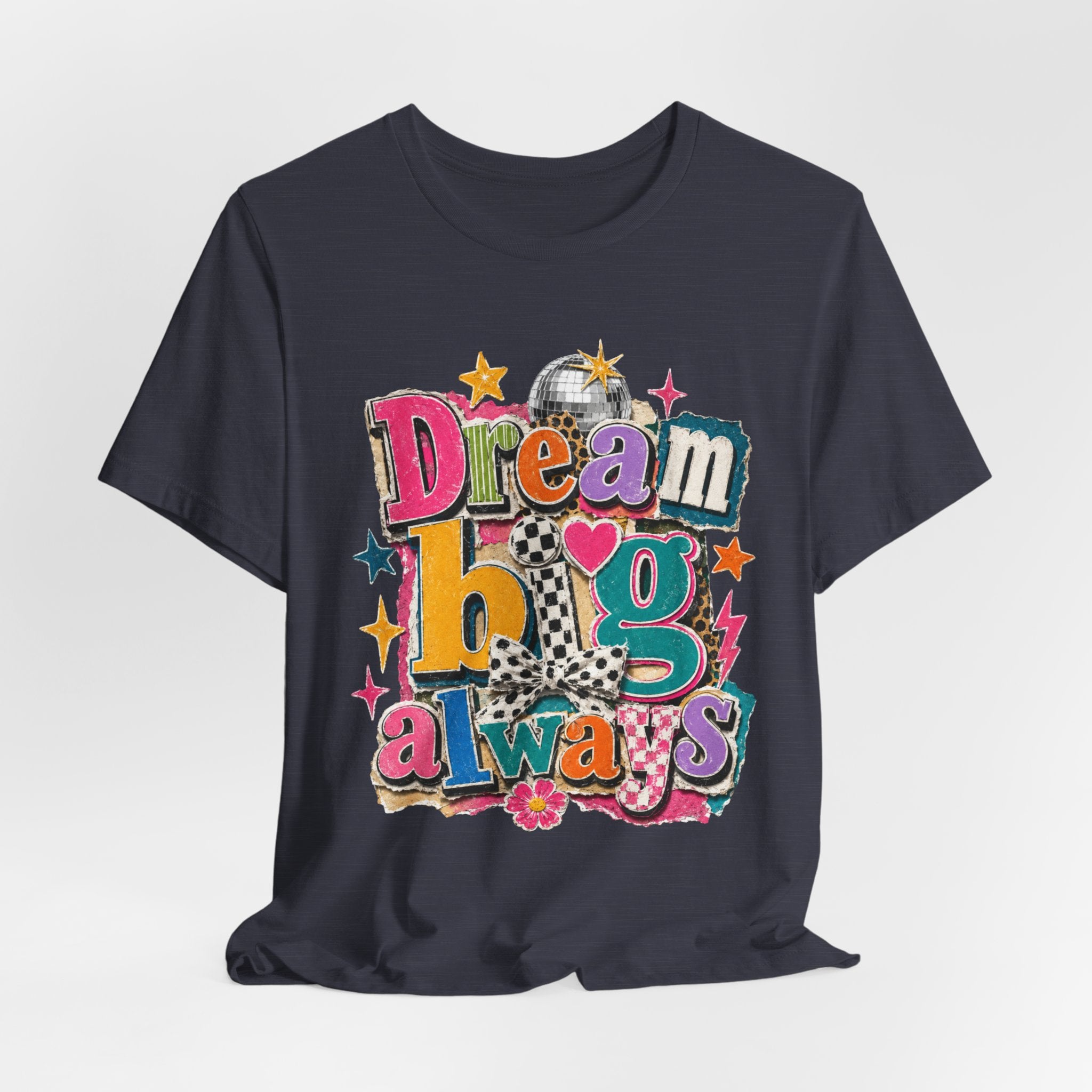 Dream Big Always Teacher Shirt | Retro Inspirational Teacher Tee | Positive Educator Apparel