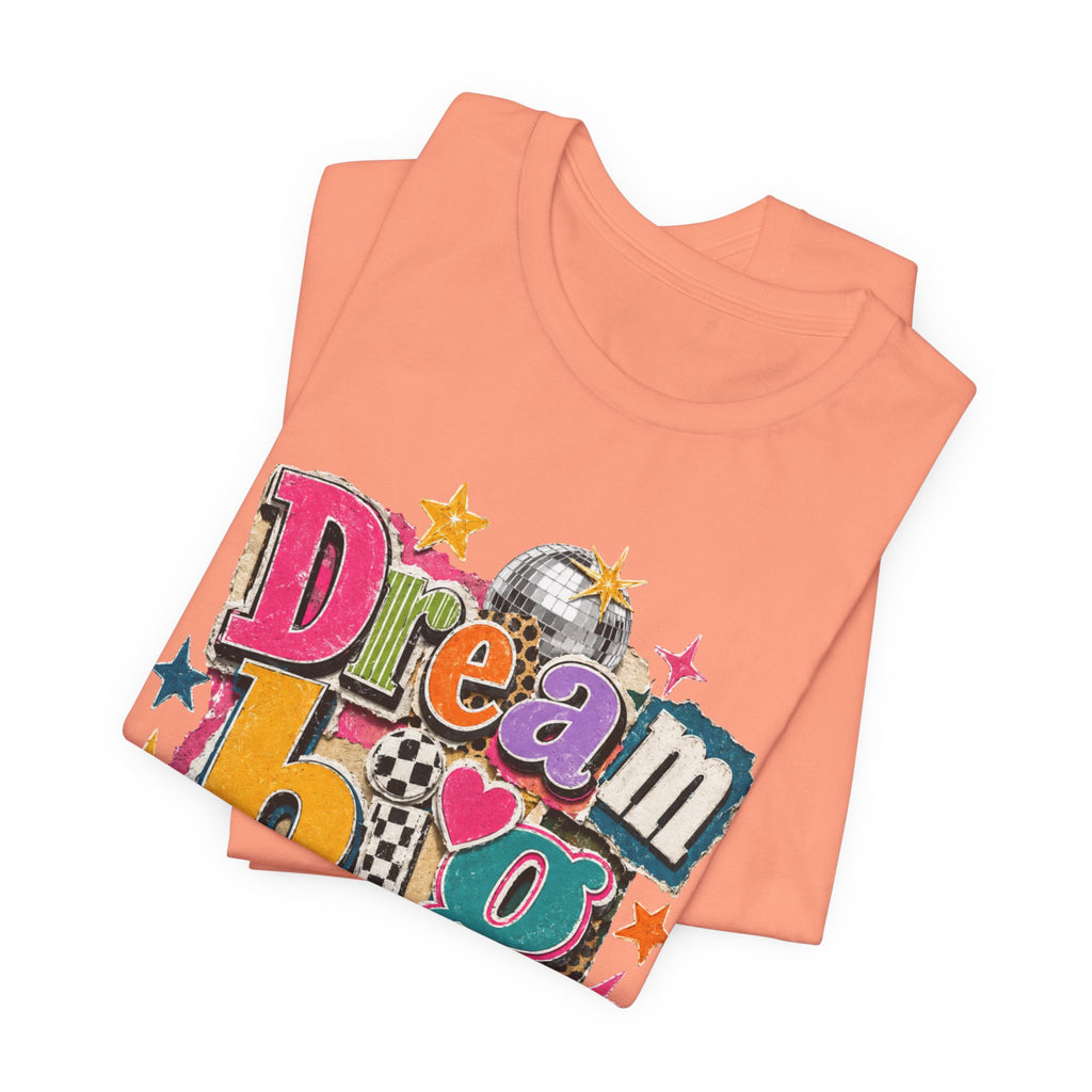 Dream Big Always Teacher Shirt | Retro Inspirational Teacher Tee | Positive Educator Apparel