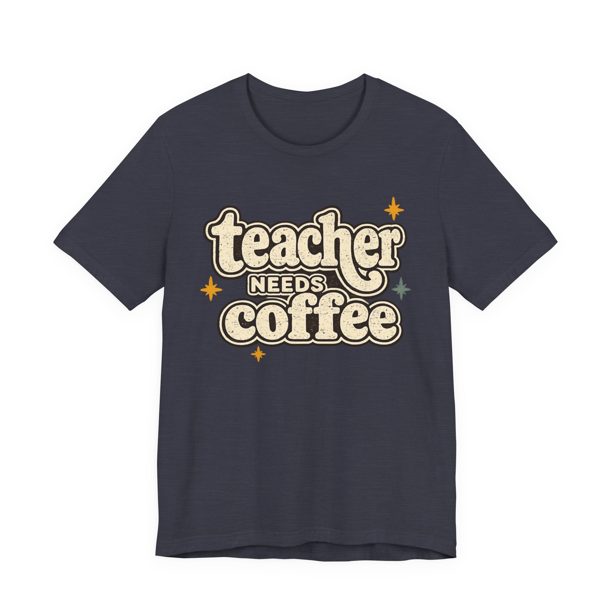 Teacher Needs Coffee Shirt | Bella+Canvas 3001 Graphic Tee | Coffee Lover Gift | Retro Teacher Tee