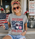 Lady Liberty 250 years | Funny Americana Tee