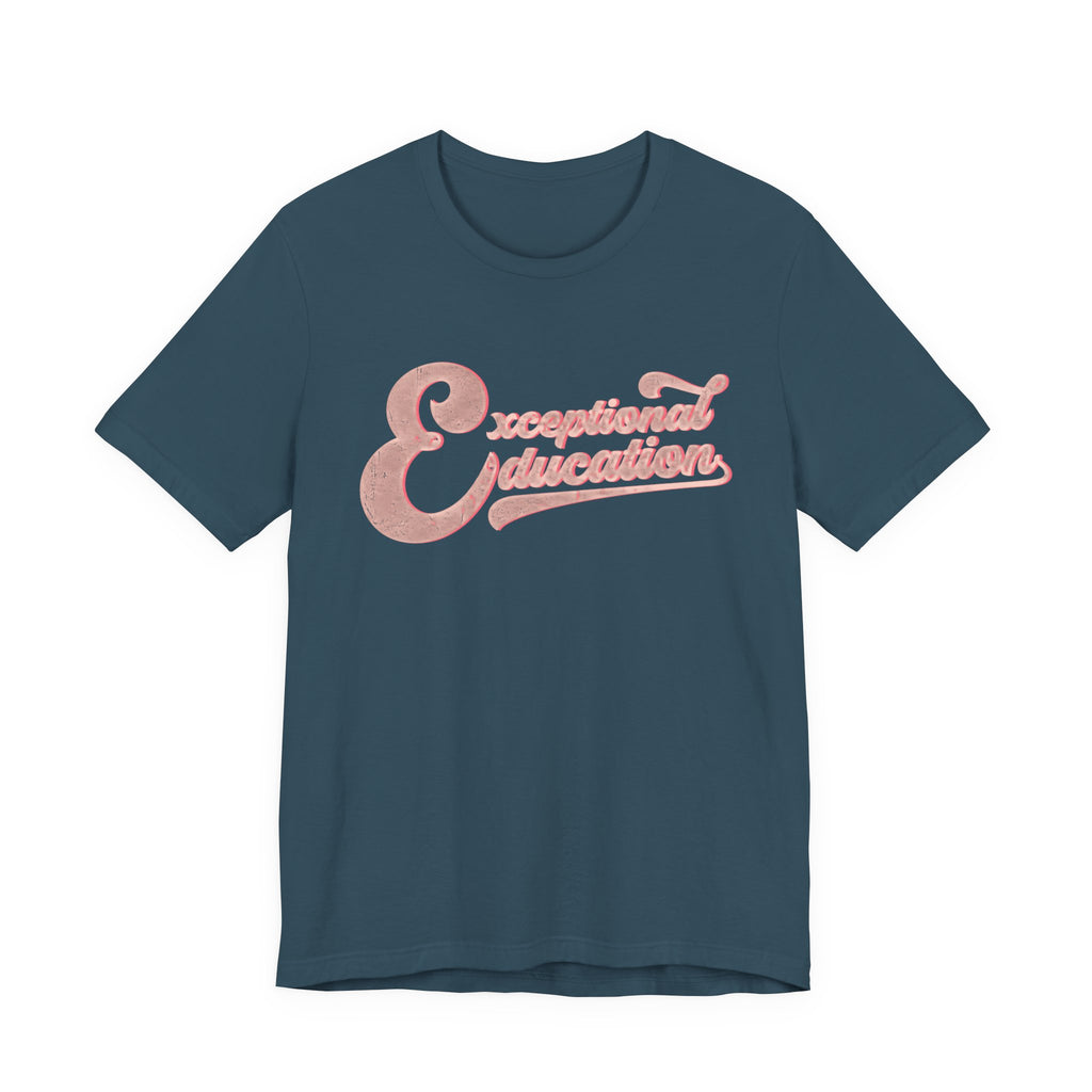 Exceptional Education Teacher Shirt