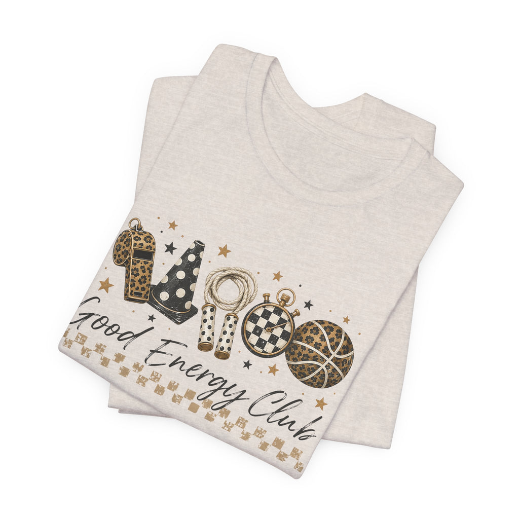 Good Energy Club PE Teacher Shirt | Physical Education Coach Tee