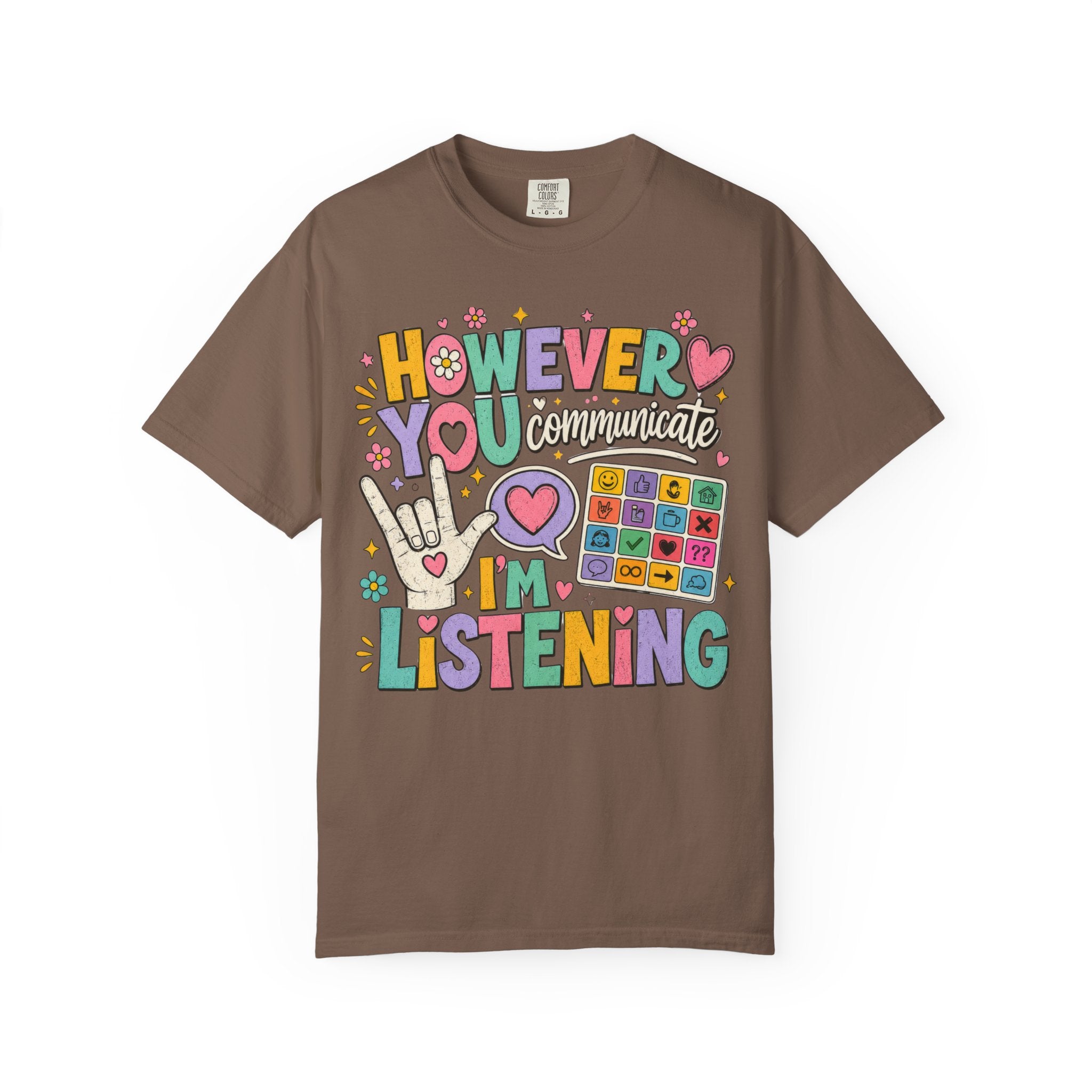 However I Communicate I'm Listening Shirt | AAC Teacher Shirt | Speech Language Pathologist Gift | Autism Acceptance Tee | Special Education Teacher Shirt | Inclusive Classroom Tee