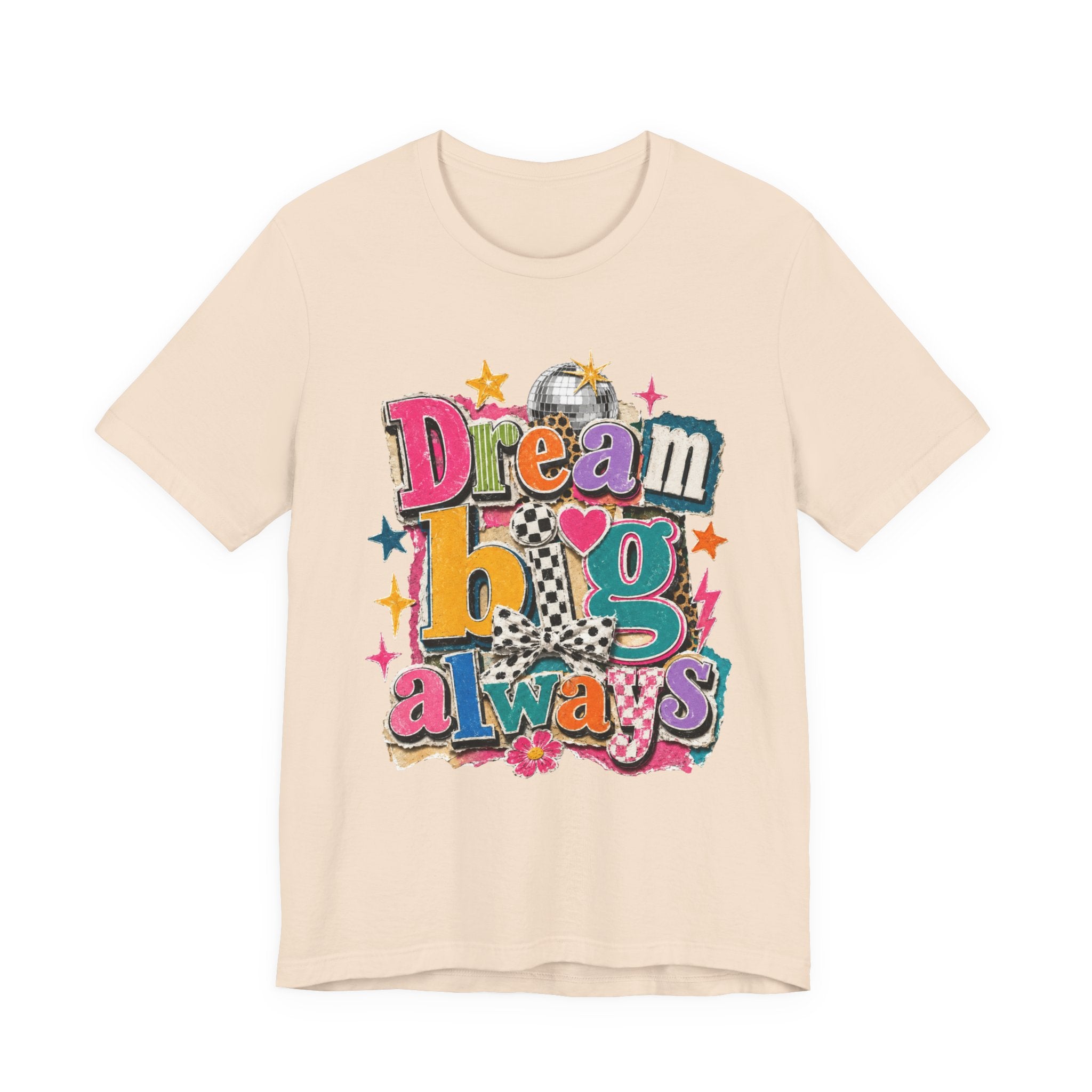 Dream Big Always Teacher Shirt | Retro Inspirational Teacher Tee | Positive Educator Apparel