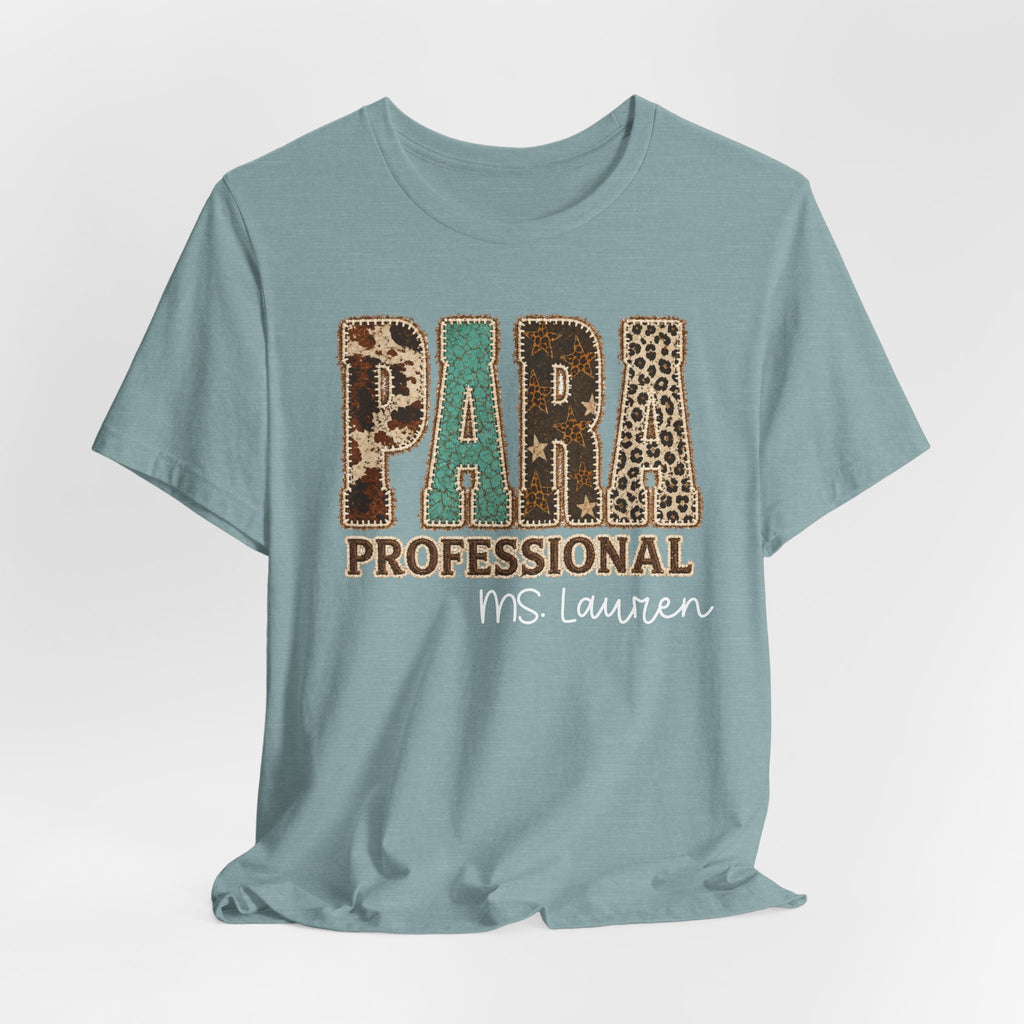 Personalized Para Professional Shirt | Custom Name Paraprofessional Tee | Faux Embroidered Appliqué Teacher Assistant Shirt |