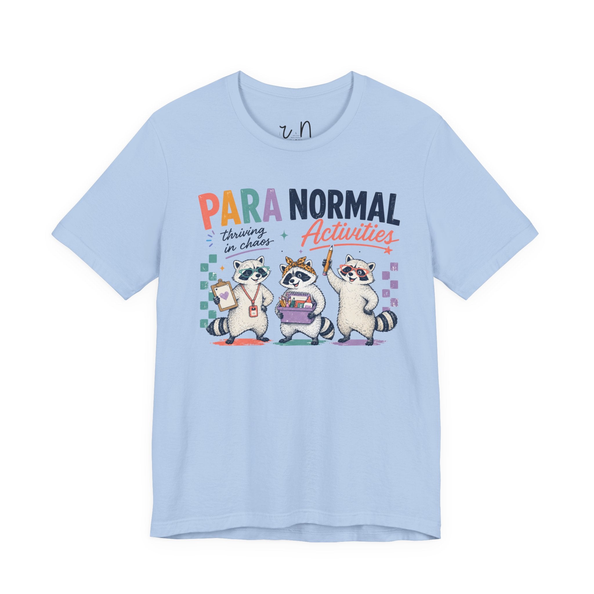 Para Normal Activities Shirt | Funny Paraprofessional Shirt