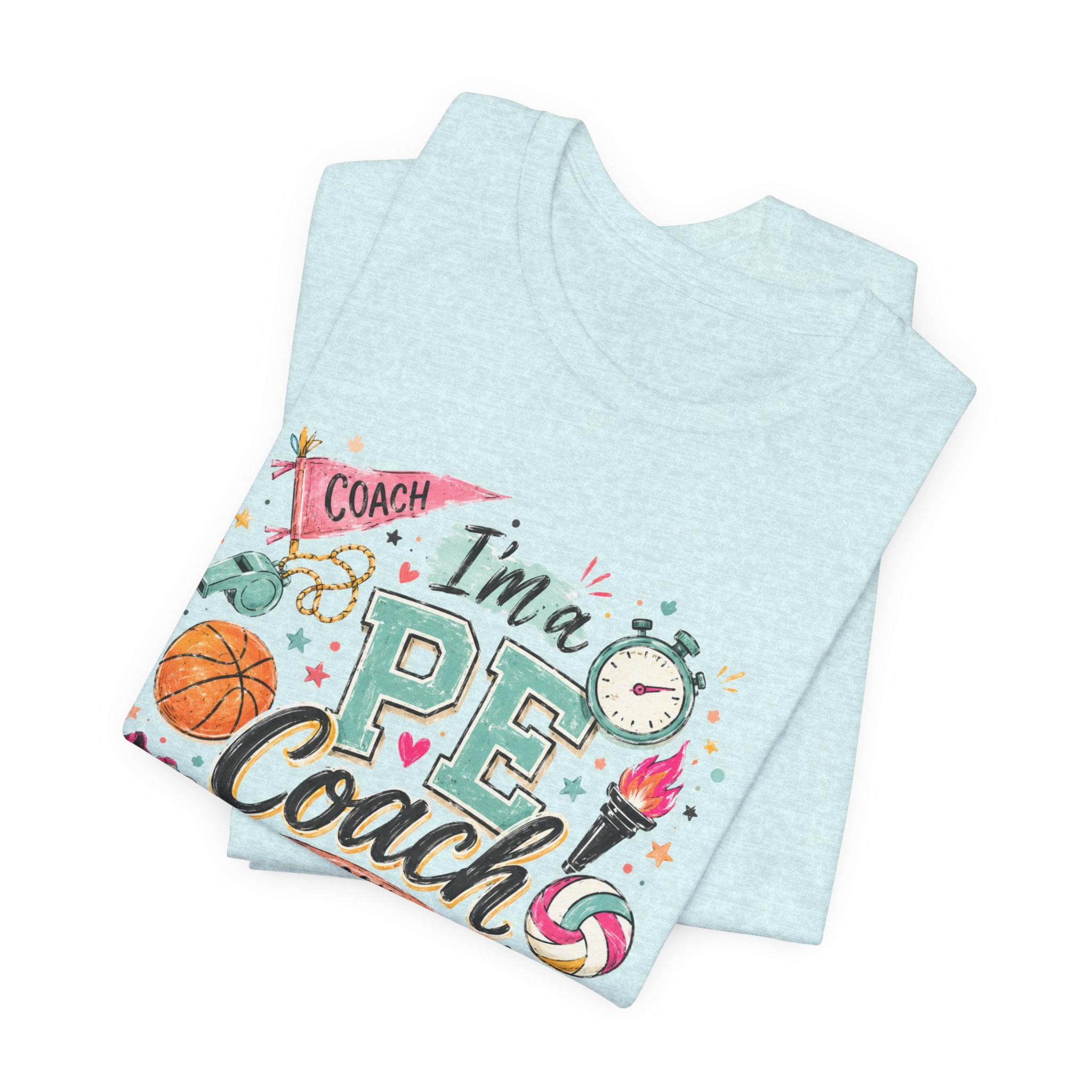 PE Coach Shirt | I'm a PE Coach of Course I Have a Life Skill for That