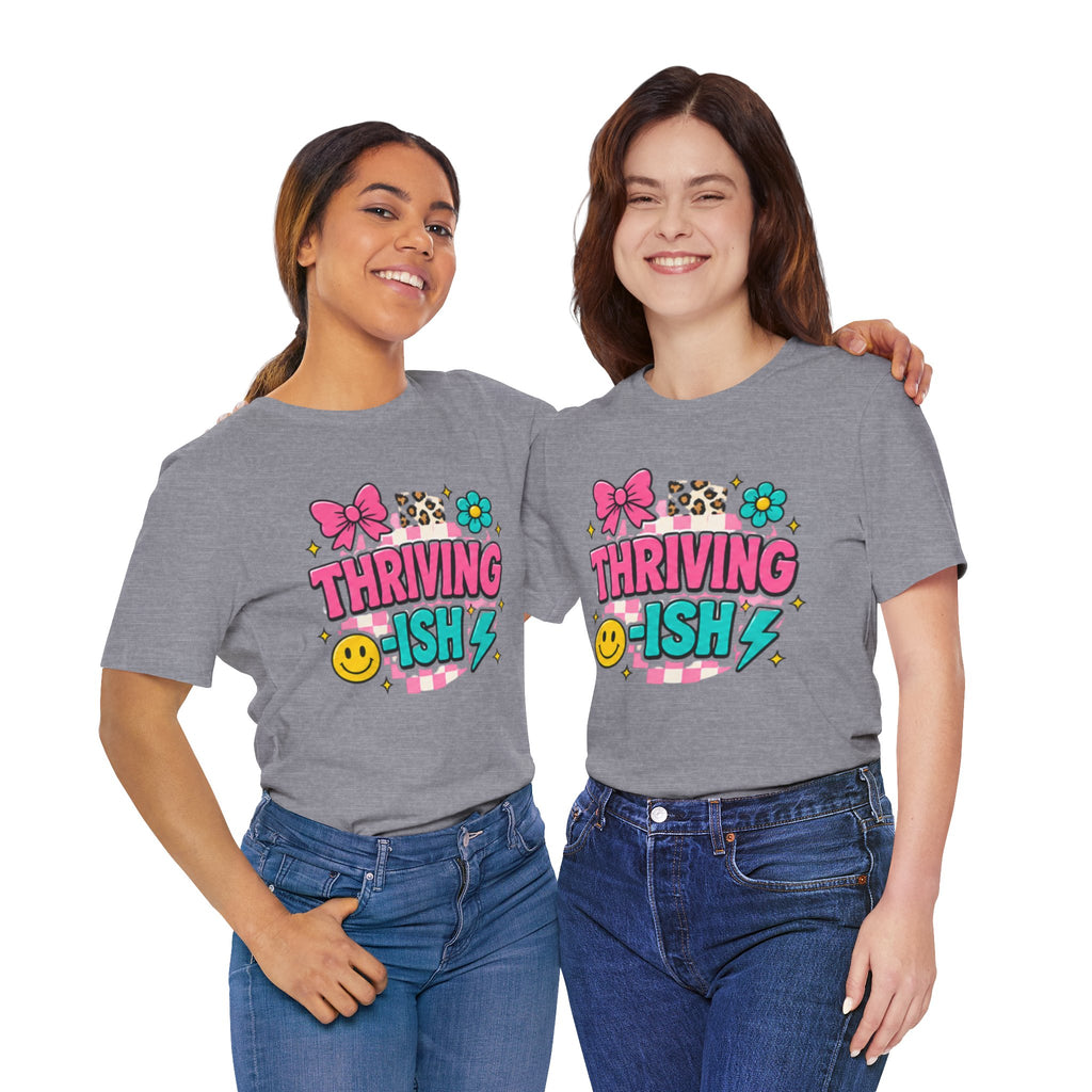 Thriving-ish Shirt