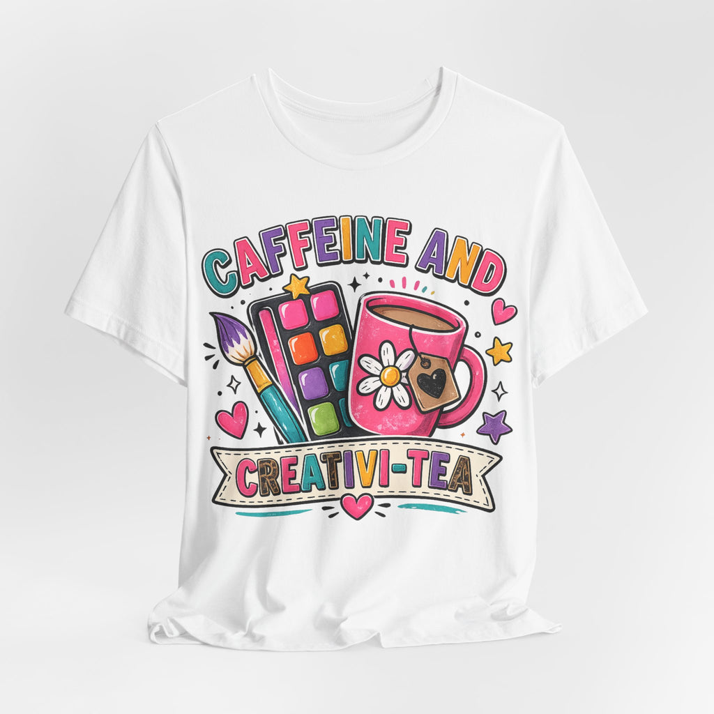 Caffeine & Creativi-tea Shirt | Art Teacher Shirt | Cute Coffee Lover Tee | Creative Teacher Gift | Funny Teacher Graphic Tee
