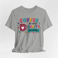 Coffee in Hand, Sanity Loading Tee | Funny Teacher Shirt