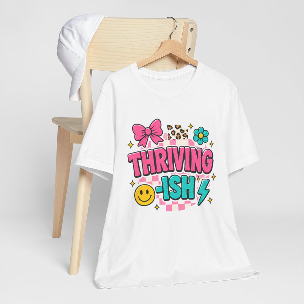 Thriving-ish Shirt