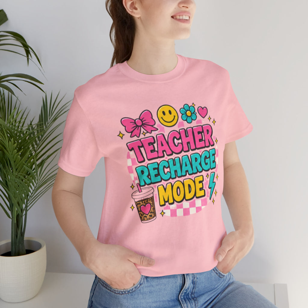 Teacher Recharge Mode Shirt