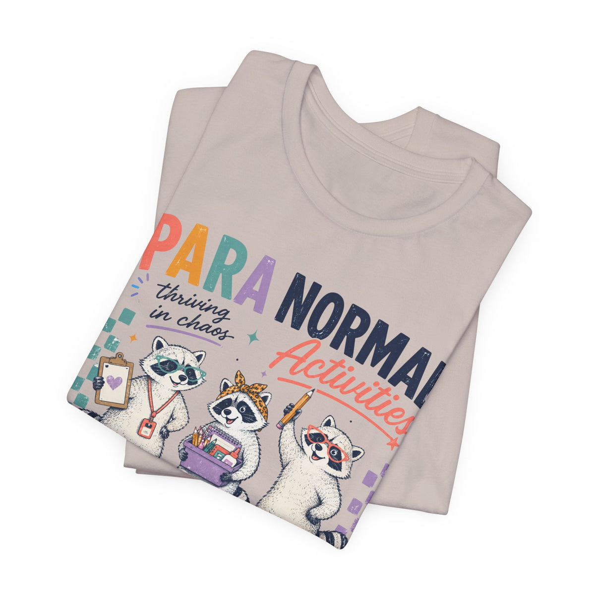 Para Normal Activities Shirt | Funny Paraprofessional Shirt