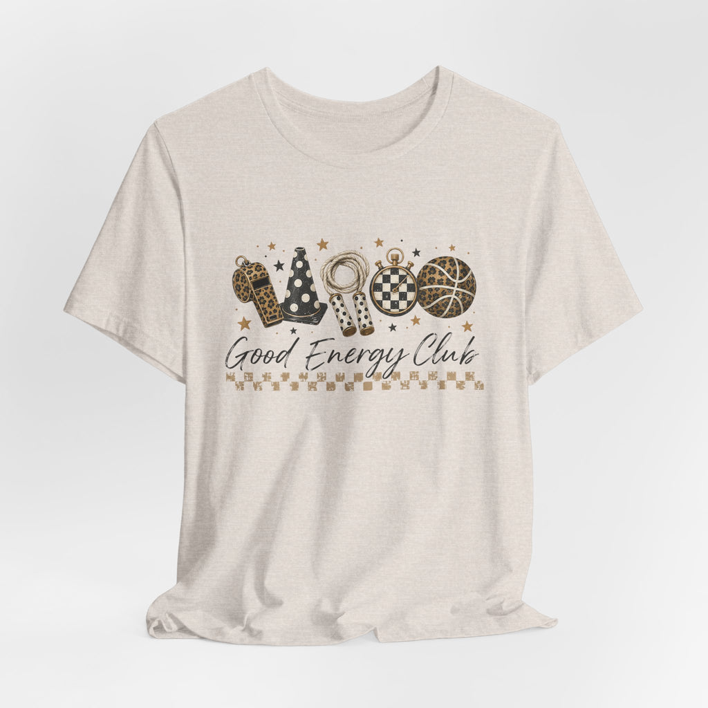 Good Energy Club PE Teacher Shirt | Physical Education Coach Tee