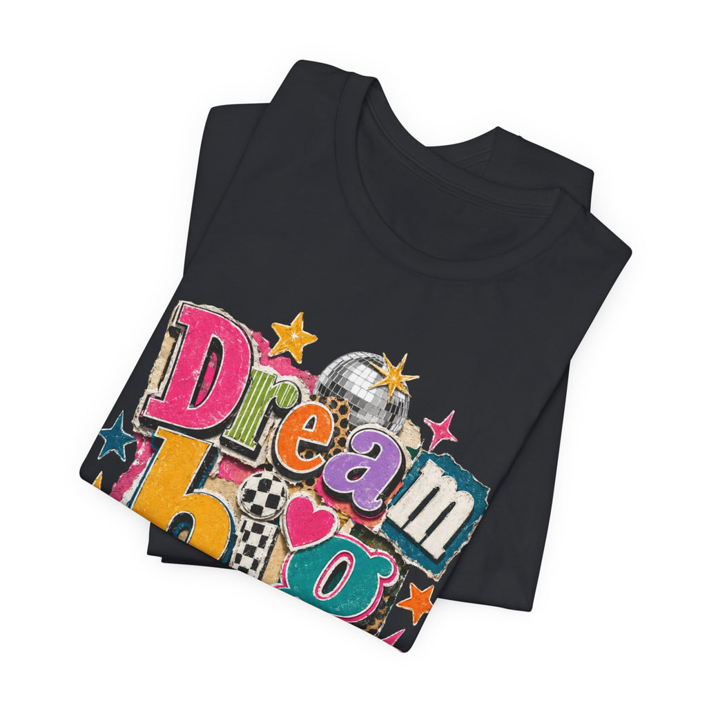 Dream Big Always Teacher Shirt | Retro Inspirational Teacher Tee | Positive Educator Apparel